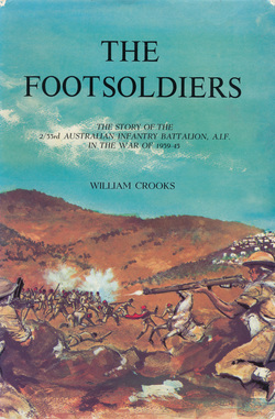 The Footsoldiers, 2/33 Battalion, Australian Infantry, WWII